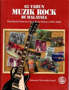 65 Tahun Muzik Rock Di Malaysia : Dari Rock Proto Ke Alam Rock Melayu