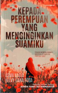 Kepada Perempuan Yang Menginginkan Suamiku
